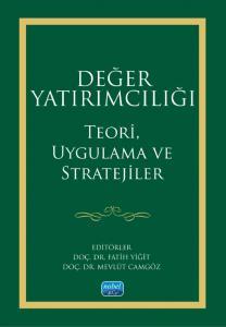 Değer Yatırımcılığı - Teori, Uygulama ve Stratejiler