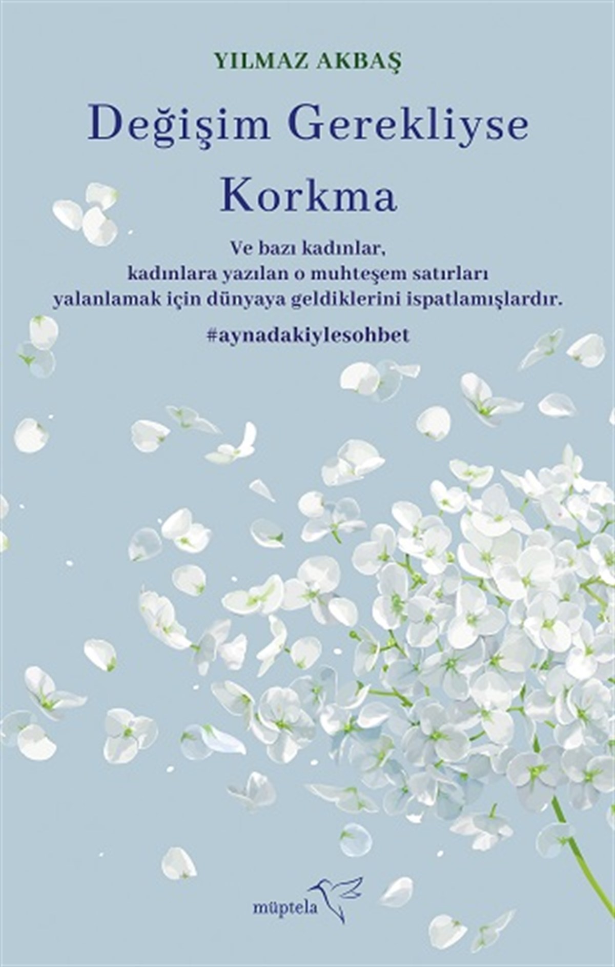 Değişim Gerekliyse Korkma