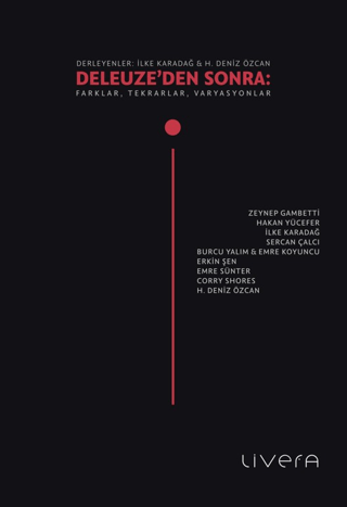 Deleuze’den Sonra: Farklar, Tekrarlar, Varyasyonlar