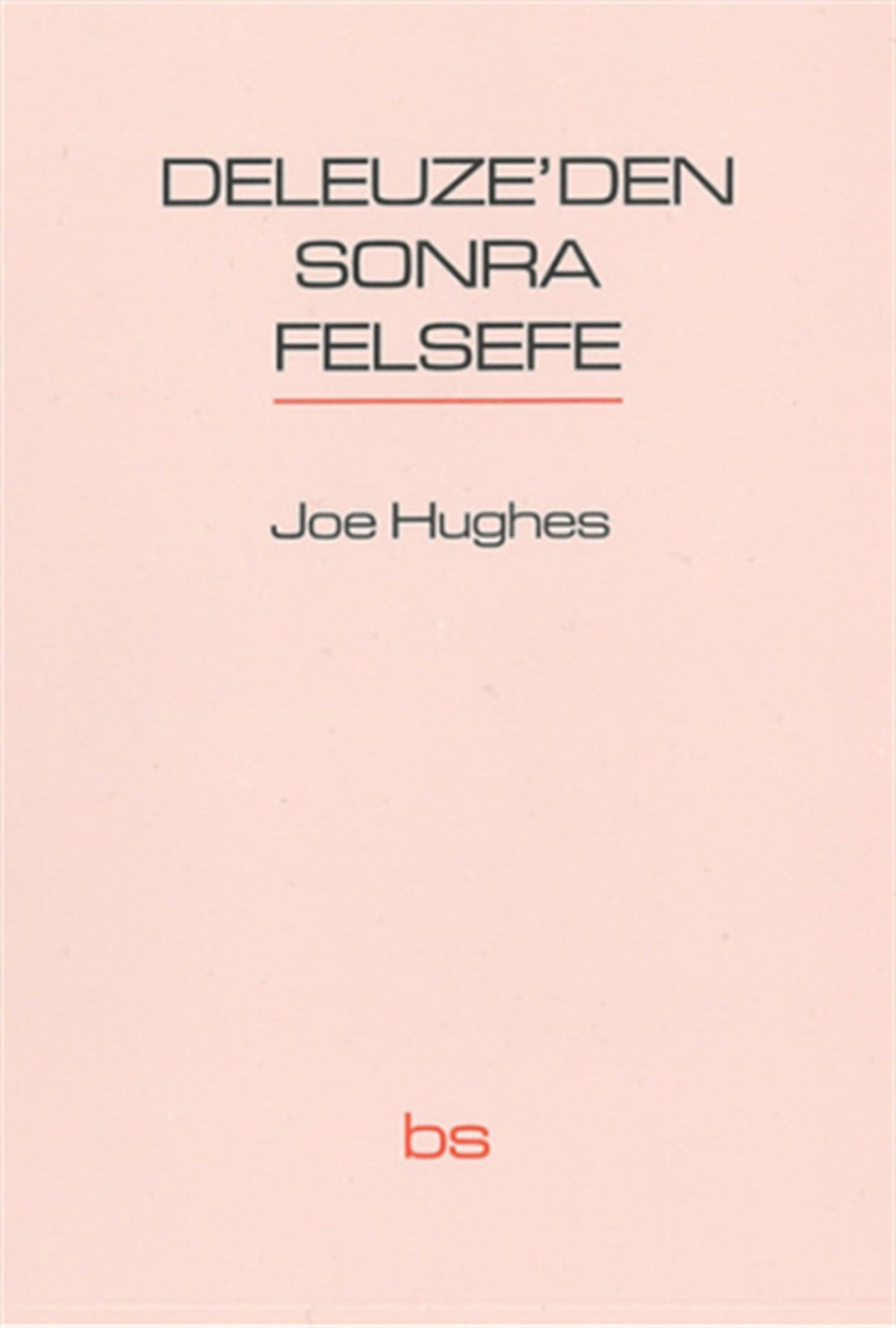 Deleuze'den Sonra Felsefe