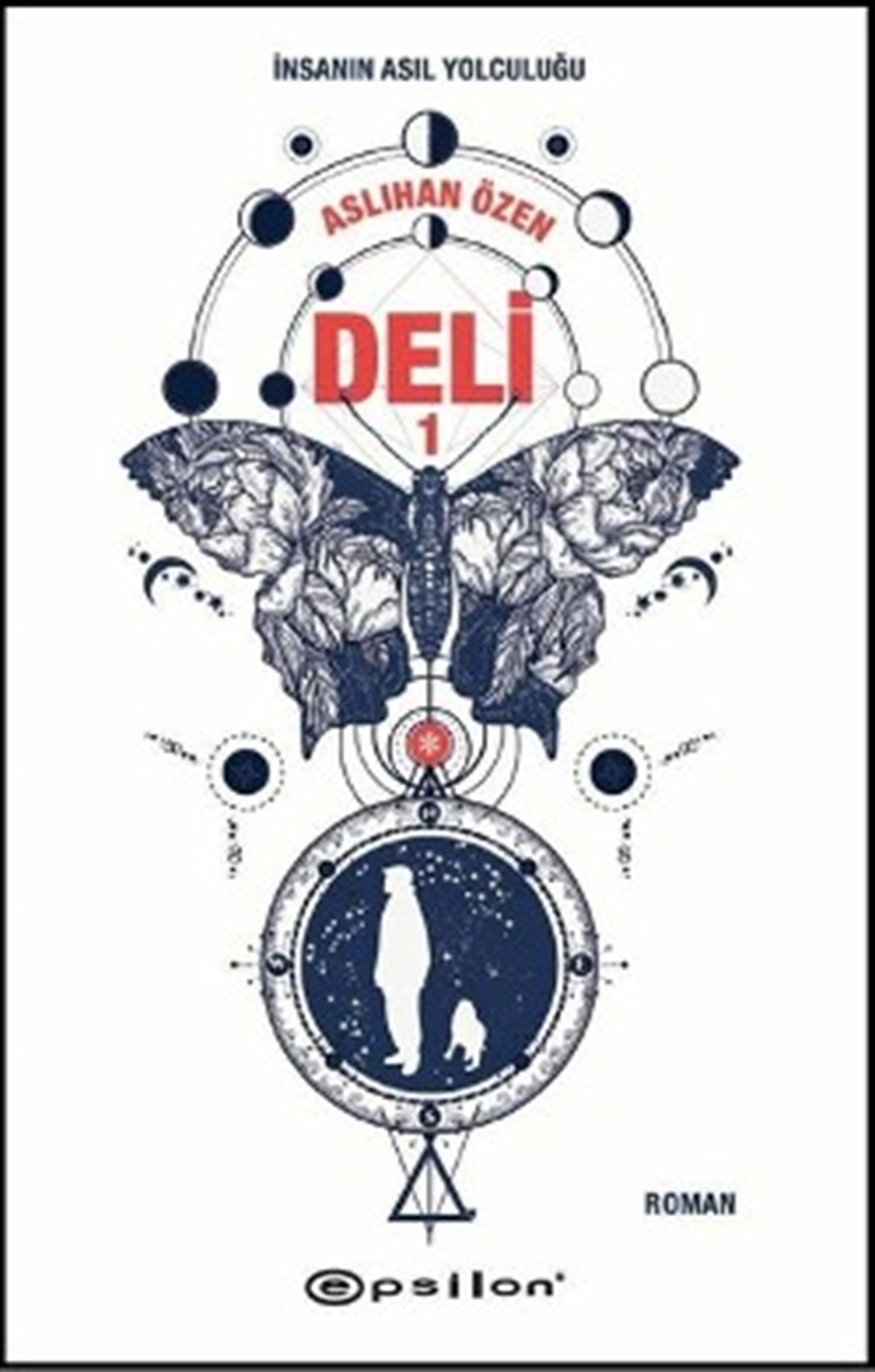 Deli 1 - İnsanın Asıl Yolculuğu