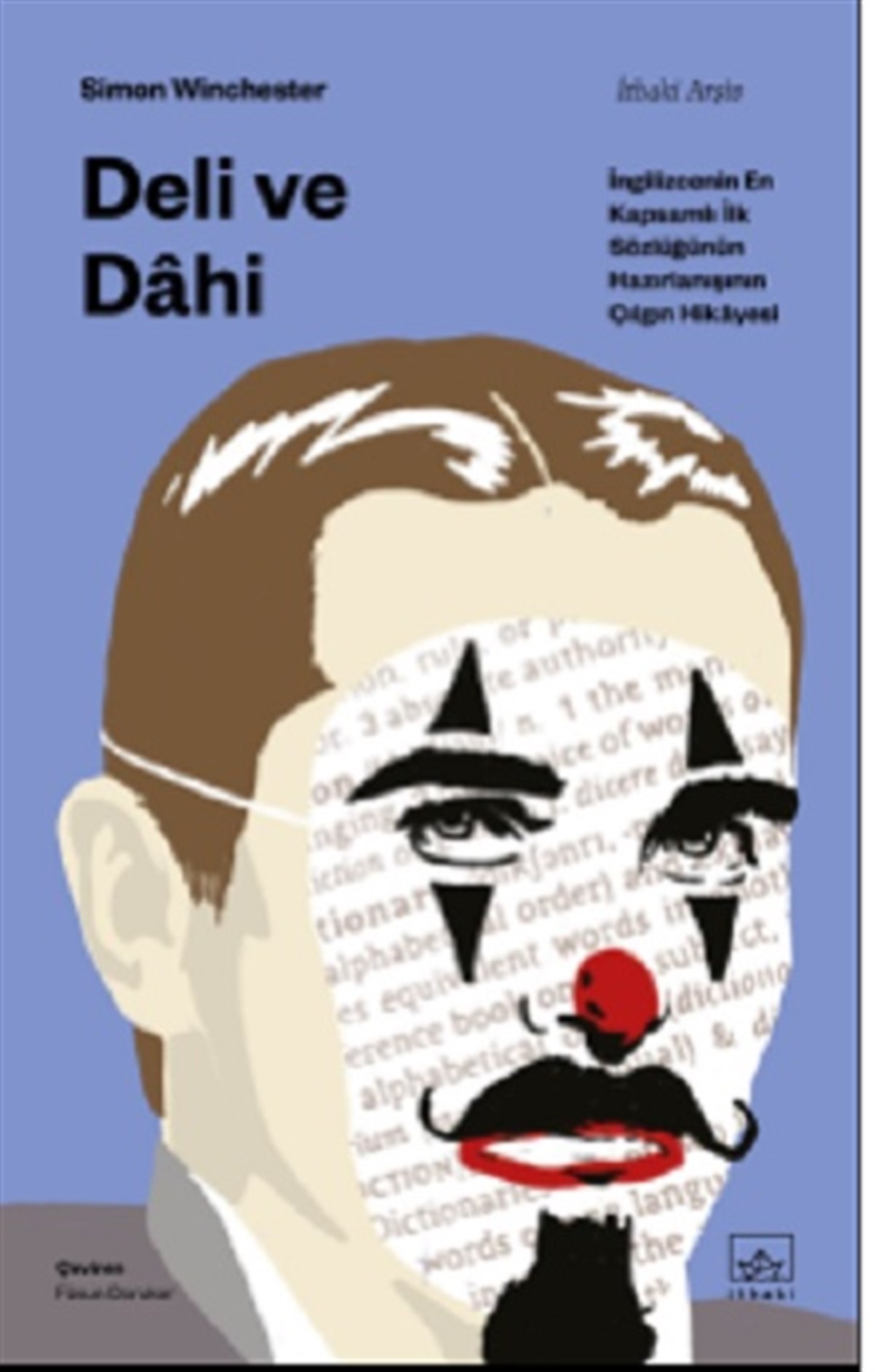 Deli ve Dahi- İngilizcenin En Kapsamlı İlk Sözlüğünün Hazırlanışının Çılgın Hikayesi
