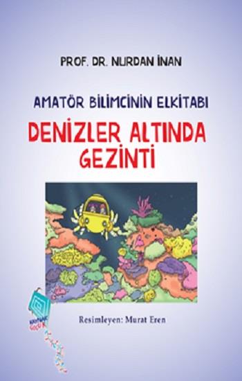 Denizler Altında Gezinti-Amatör Bilimcinin Elkitabı