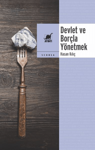 Devlet ve Borçla Yönetmek