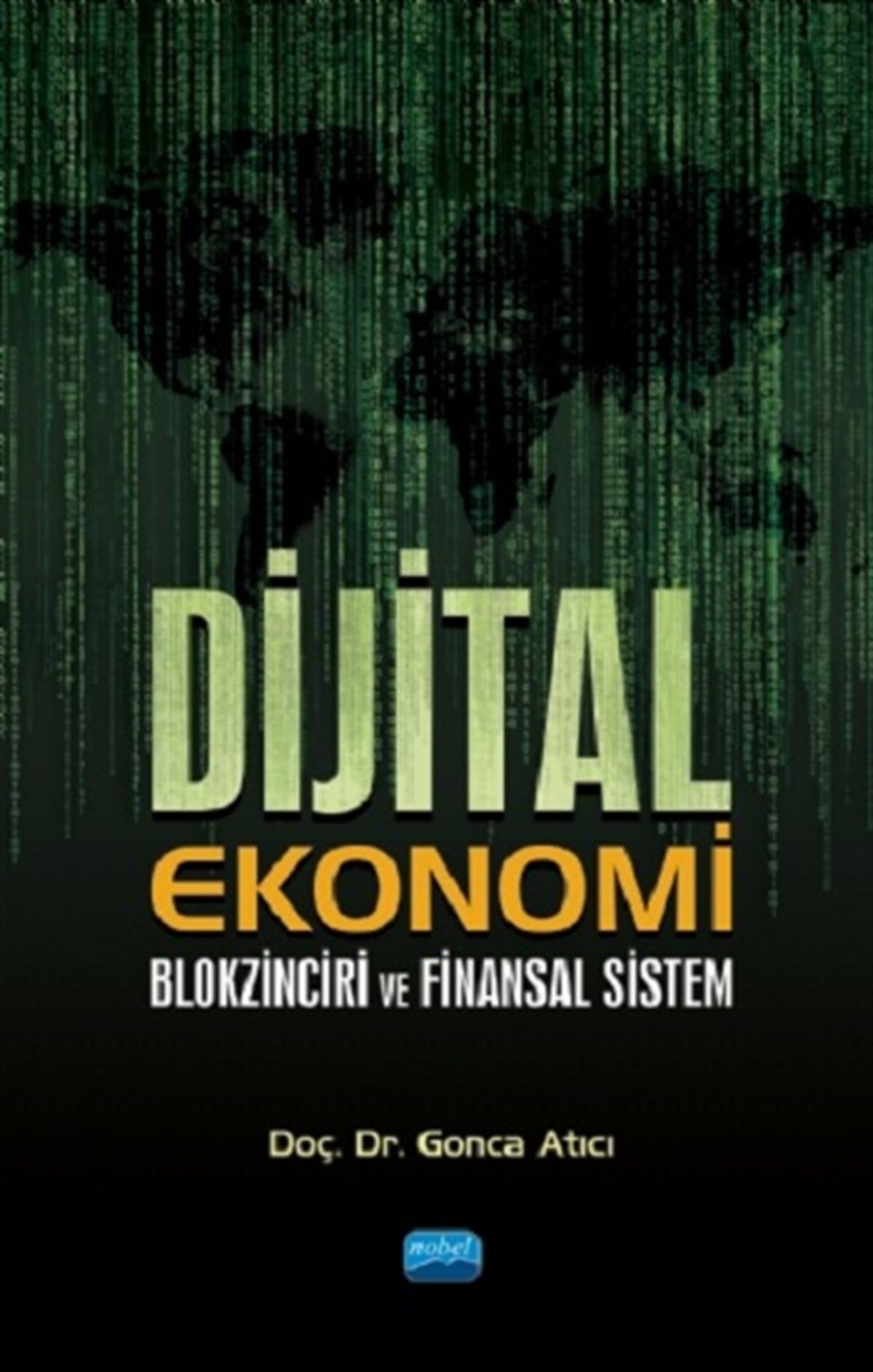 Dijital Ekonomi Blokzinciri ve Finansal Sistem