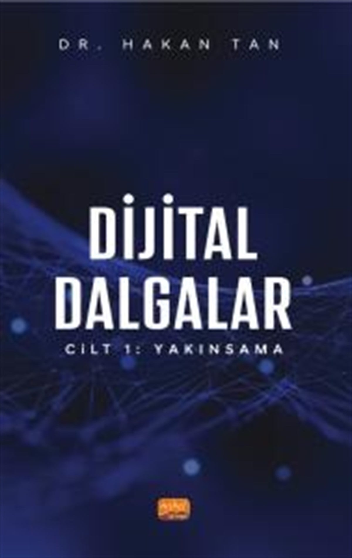 Dijitall Dalgalar Cilt:1 Yakınsama