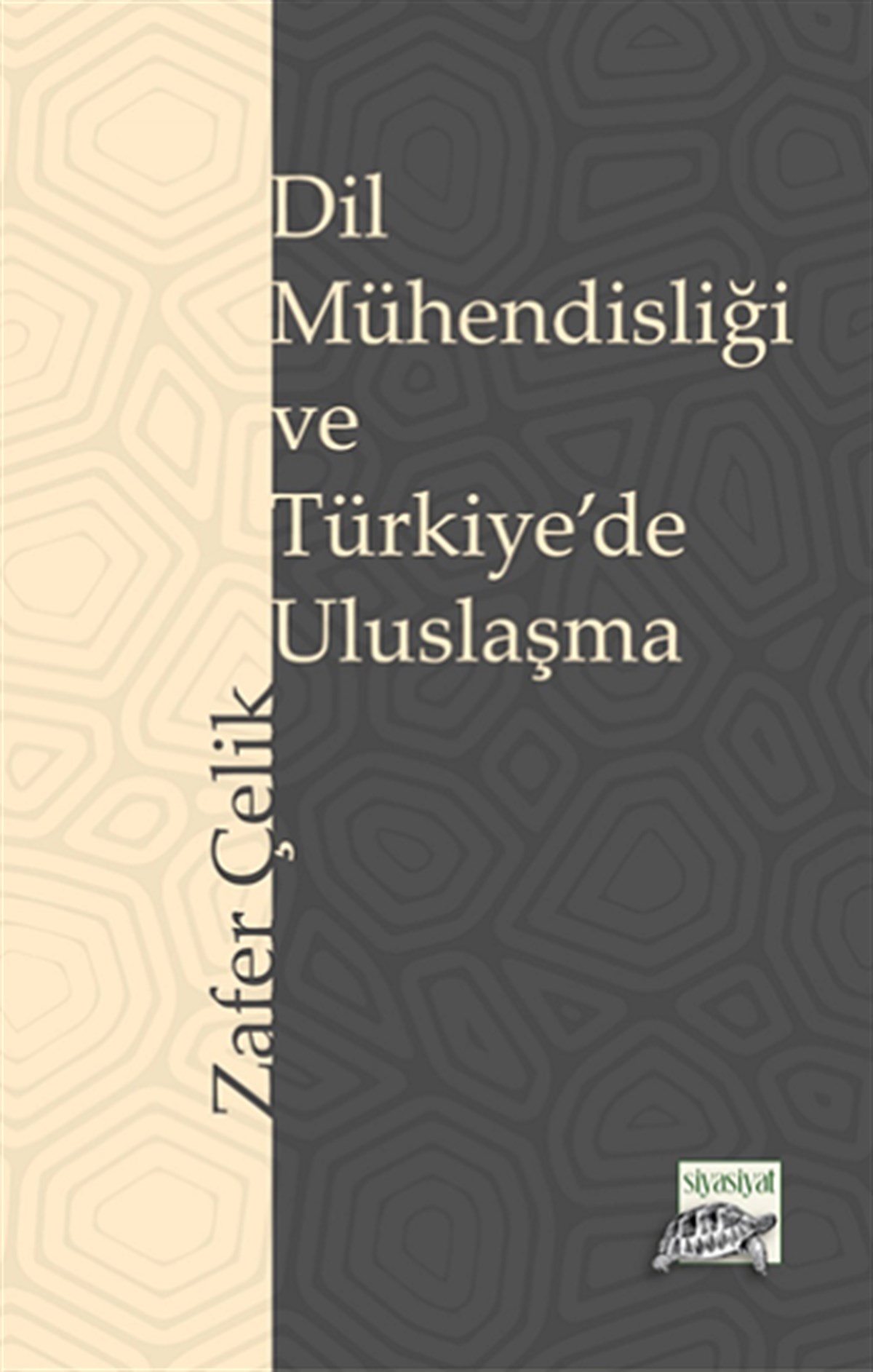 Dil Mühendisliği ve Türkiye’de Uluslaşma