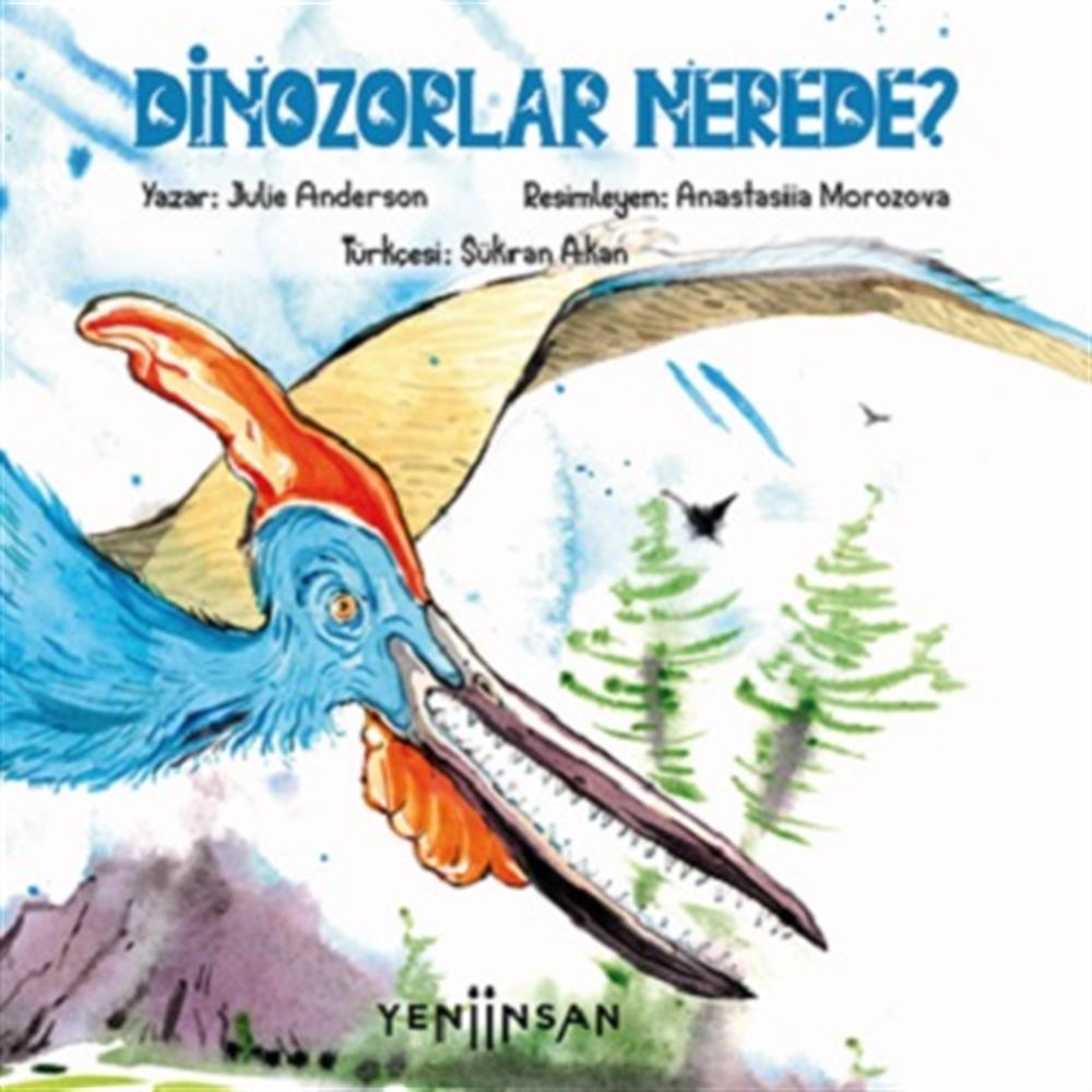 Dinozorlar Nerede?