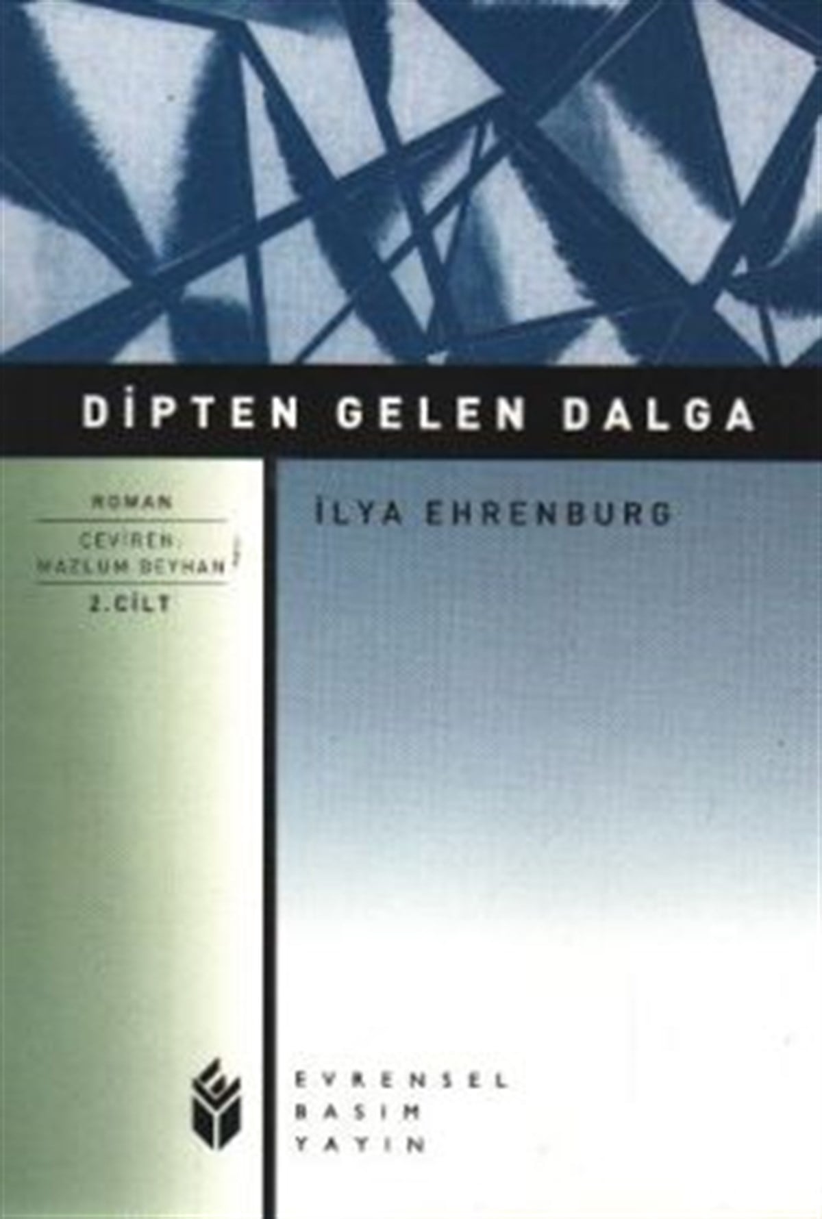 Dipten Gelen Dalga -2