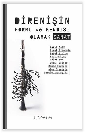 Direnişin Formu ve Kendisi Olarak Sanat