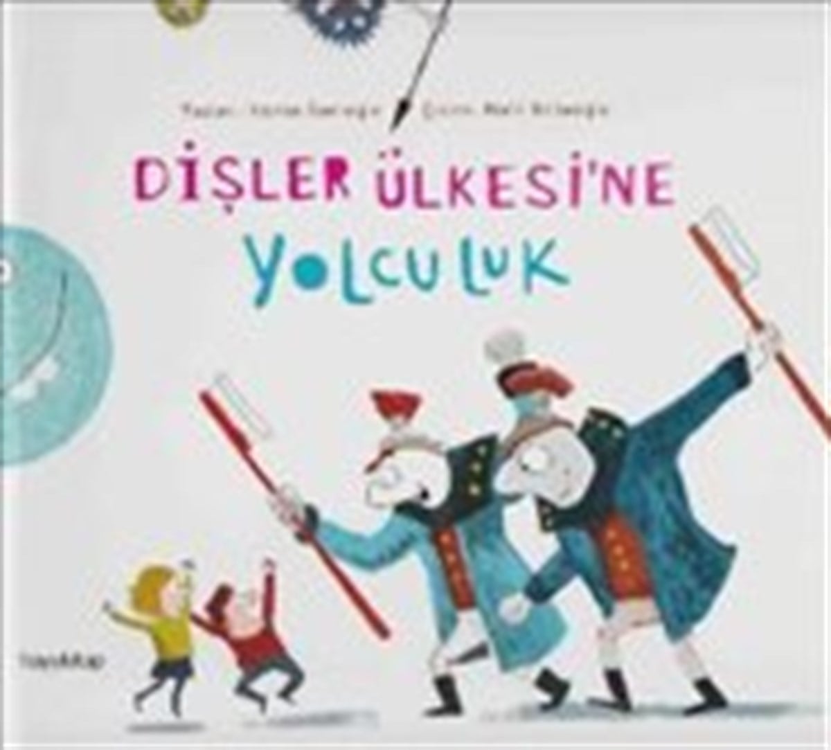 Dişler Ülkesine Yolculuk