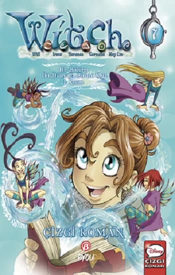 Disney W.I.T.C.H. 3.Bölüm: İki Dünyada Birden Kriz - 1.Kısım