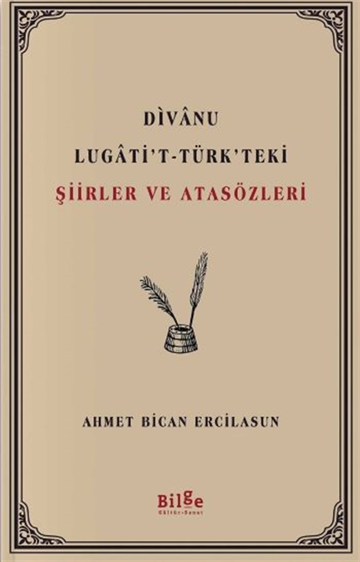 Divanu Lugati’t-Türk’teki Şiirler ve Atasözleri