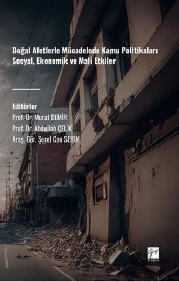 Doğal Afetlerle Mücadelede Kamu Politikaları Sosyal, Ekonomik Ve Mali Etkiler