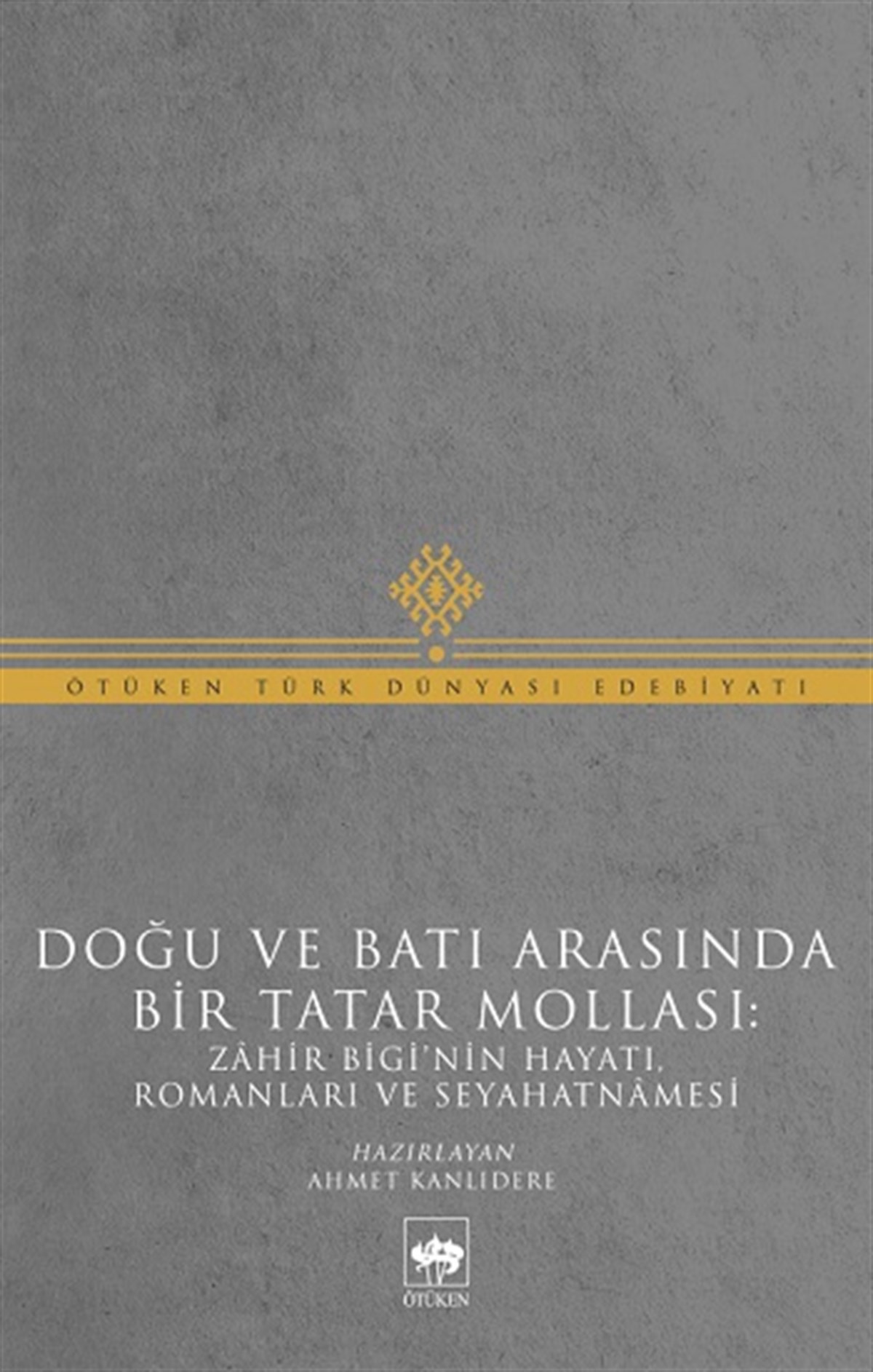 Doğu ve Batı Arasında Bir Tatar Mollası