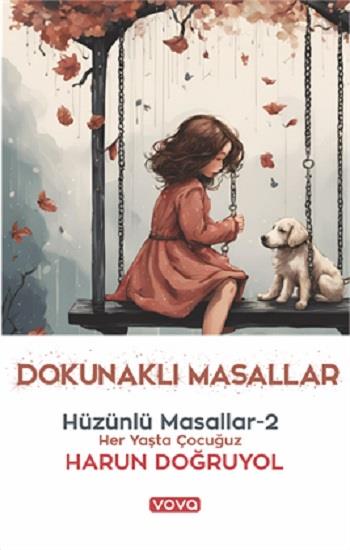 Dokunaklı Masallar – Hüzünlü Masallar-2