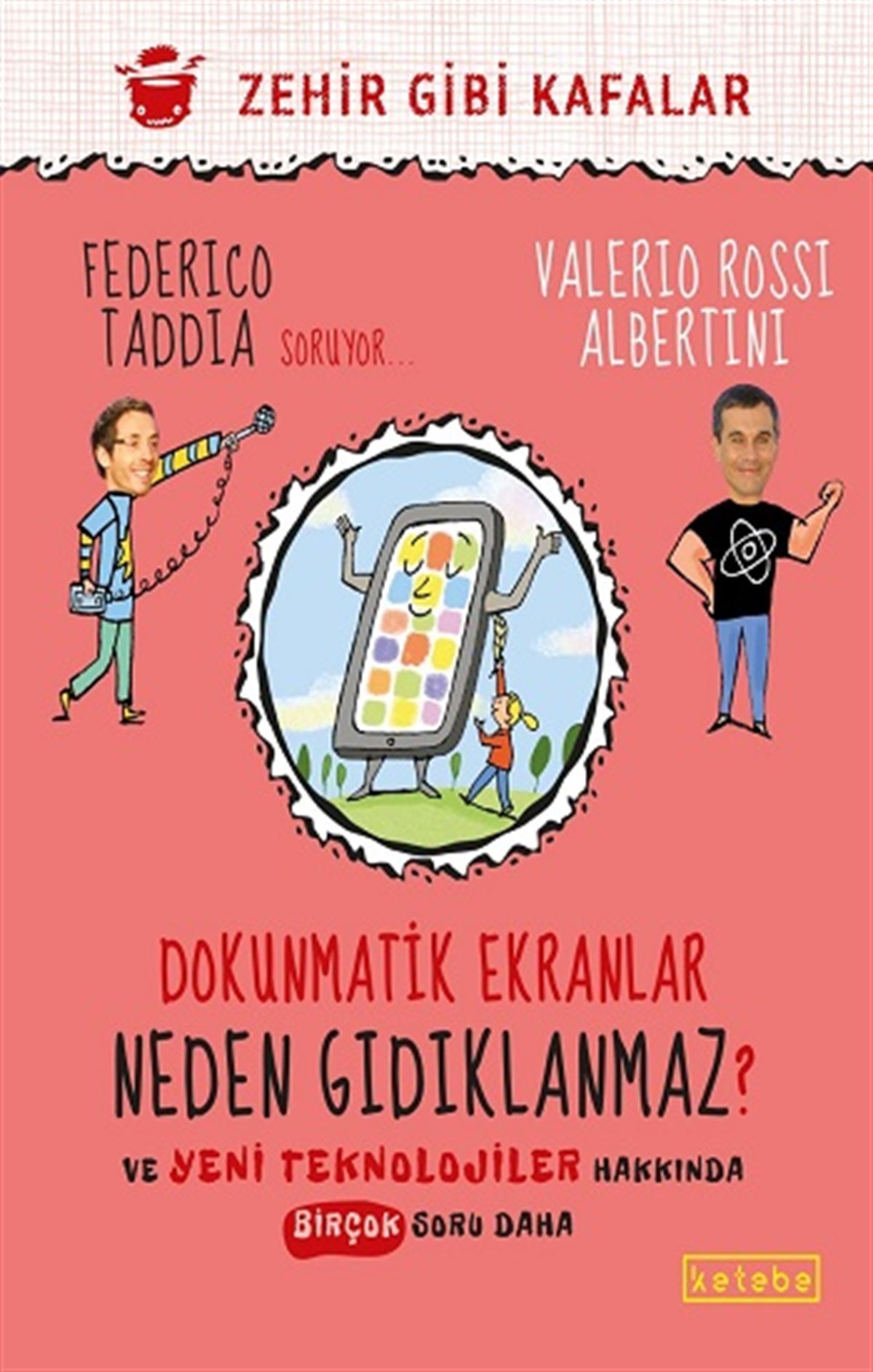 Dokunmatik Ekranlar Neden Gıdıklanmaz ? (Ciltli)