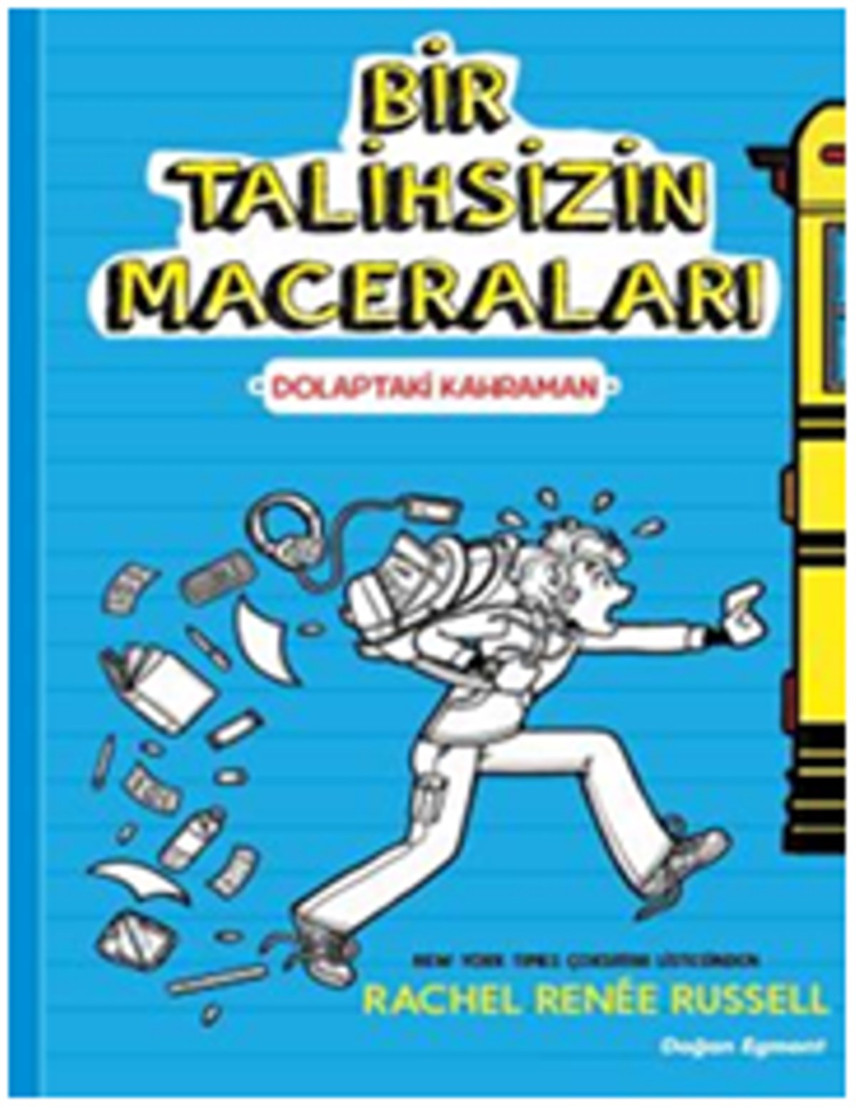 Dolaptaki Kahraman - Bir Talihsizin Maceraları