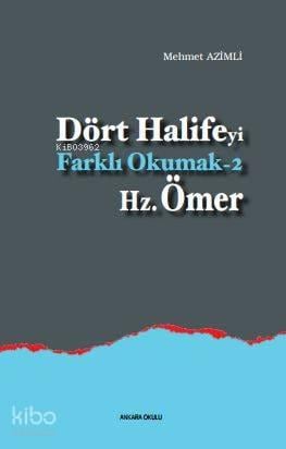 Dört Halife'yi Farklı Okumak 2 - Hz. Ömer