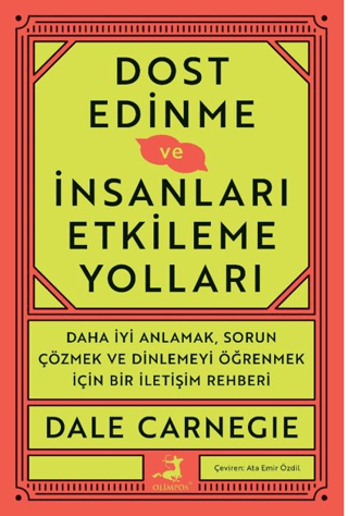 Dost Edinme ve İnsanları Etkileme Yolları