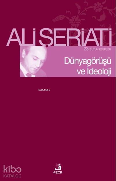Dünya Görüşü Ve İdeoloji
