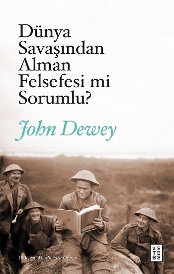 Dünya Savaşından Alman Felsefesi mi Sorumlu?