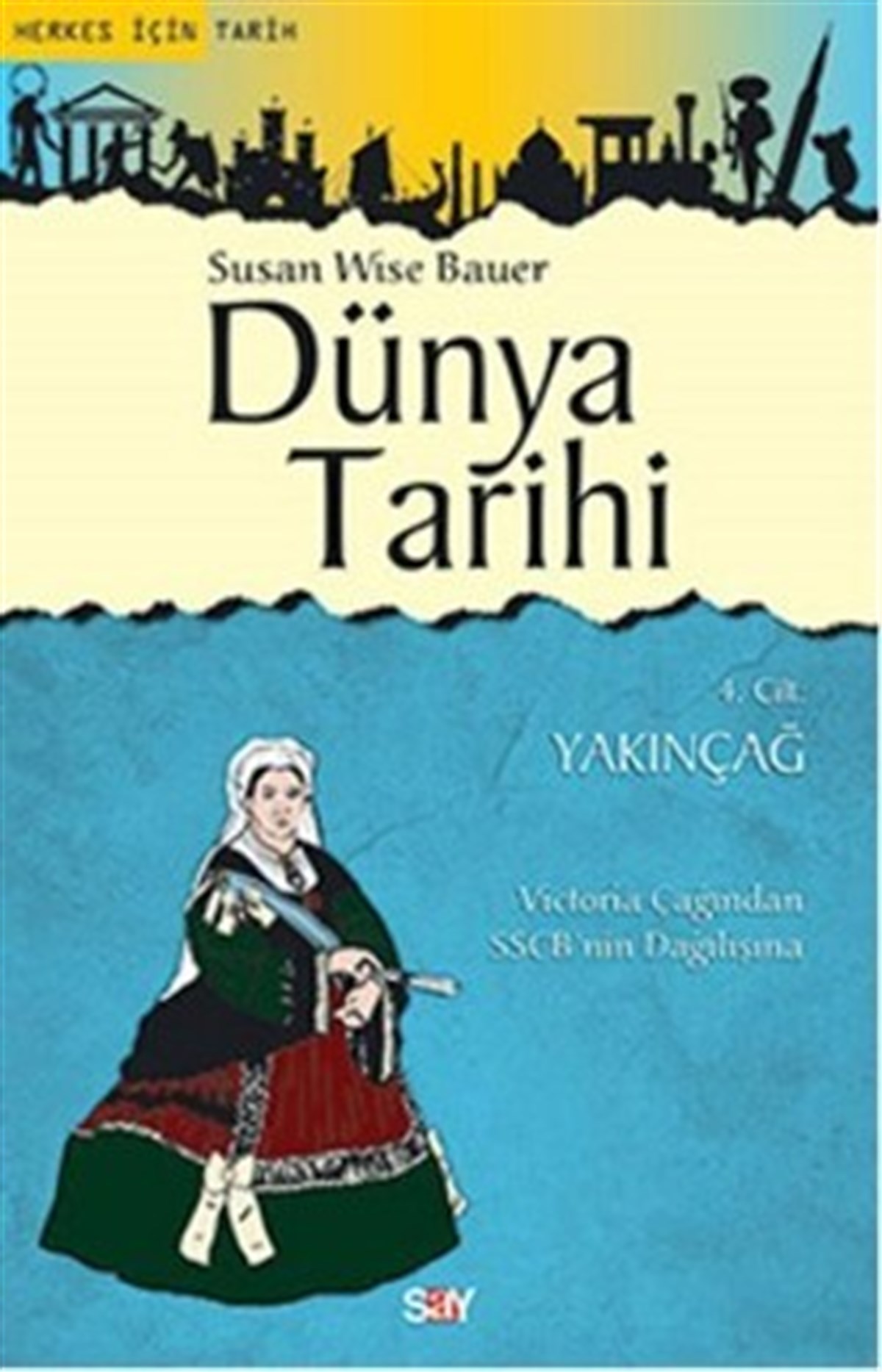 Dünya Tarihi 4. Cilt : Yakınçağ