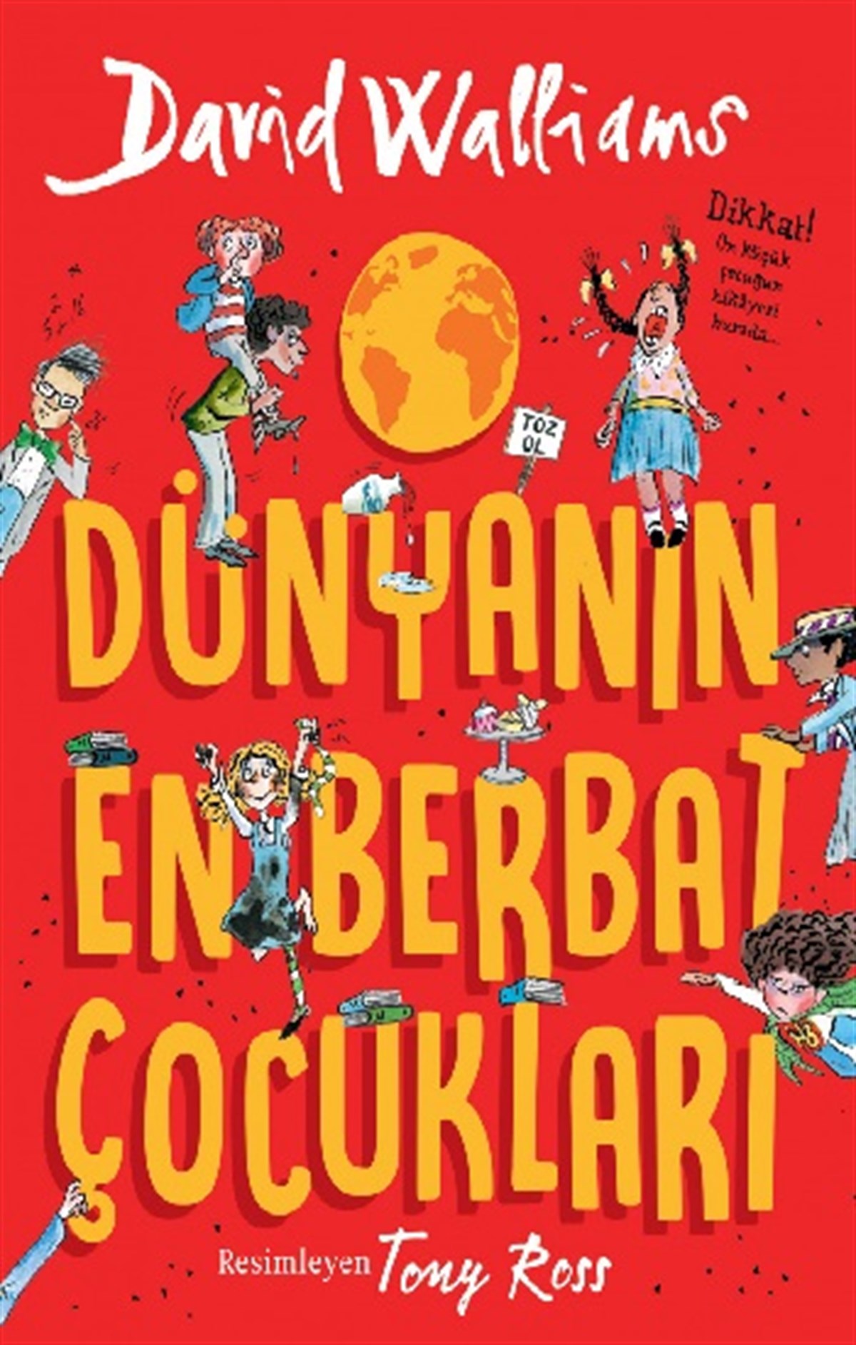 Dünyanın En Berbat Çocukları