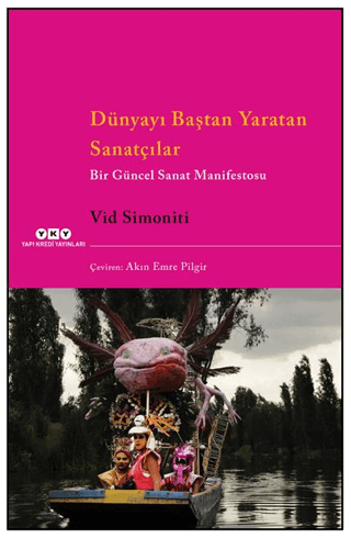 Dünyayı Baştan Yaratan Sanatçılar