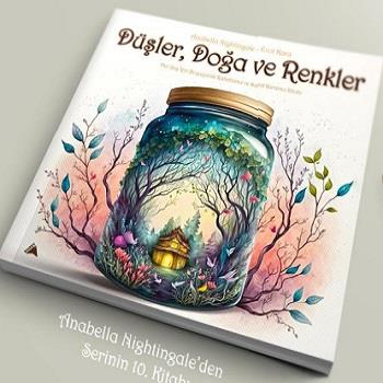 Düşler, Doğa ve Renkler