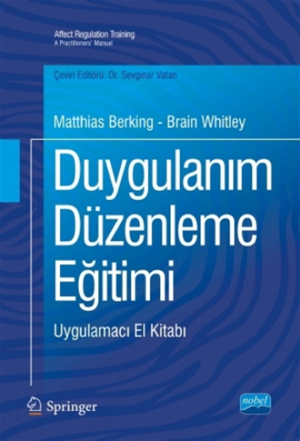Duygulanım Düzenleme Eğitimi Uygulamacı El Kitabı