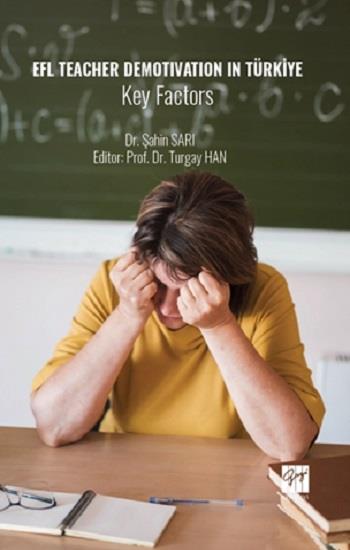 EFL Teacher Demotıvatıon In Türkiye Key Factors