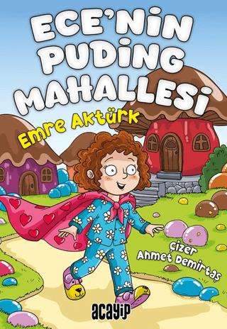 Ece’nin Puding Mahallesi