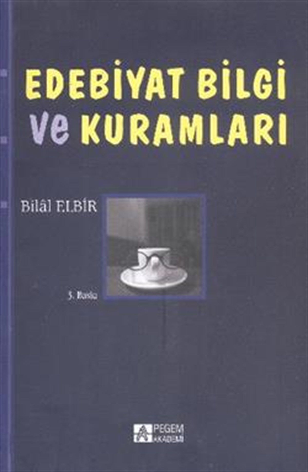 Edebiyat Bilgi ve Kuramları