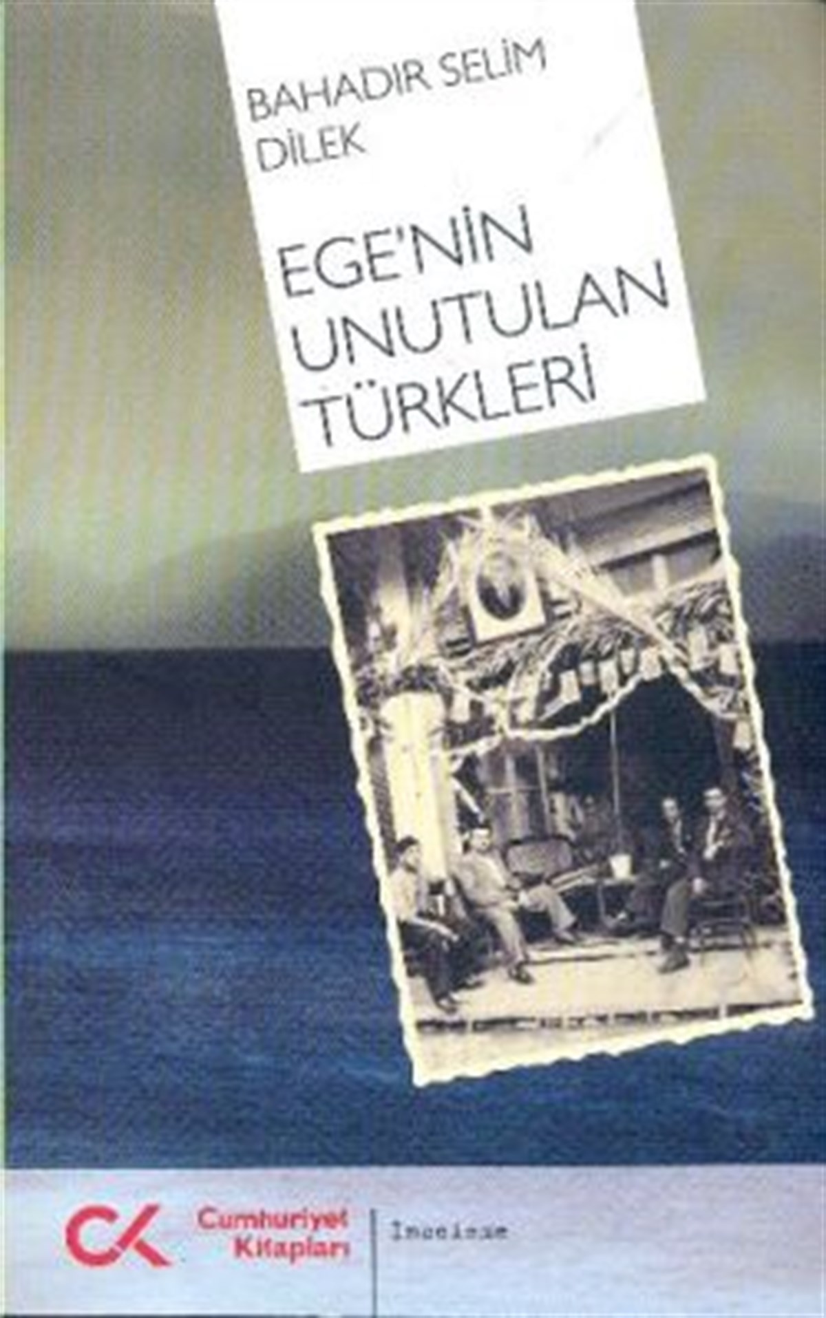 Ege’nin Unutulan Türkleri