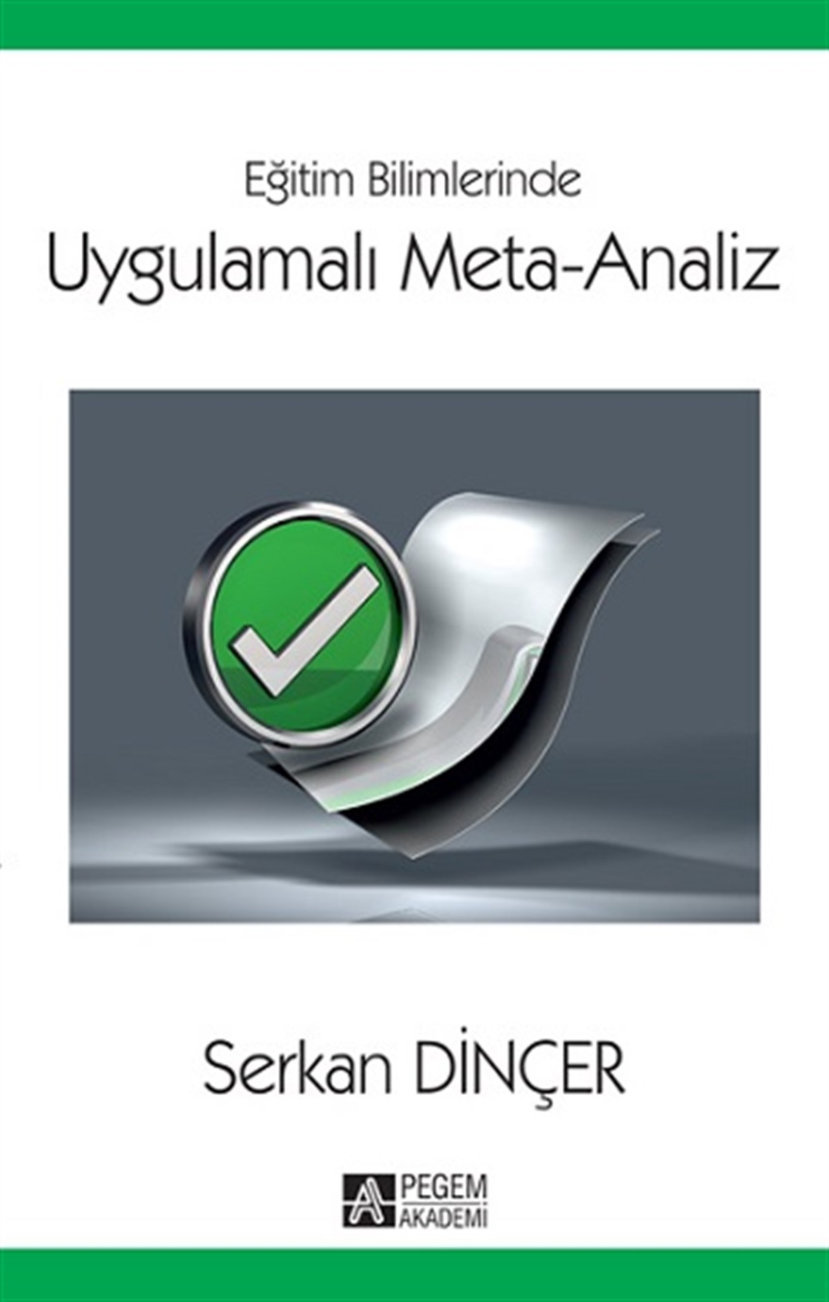 Eğitim Bilimlerinde Uygulamalı Meta Analiz Pegem Yayınları