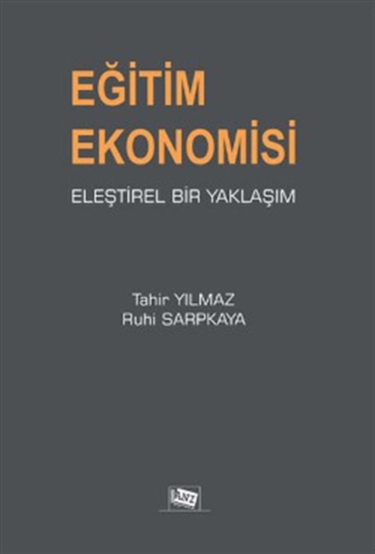 Eğitim Ekonomisi Eleştirel Bir Yaklaşım