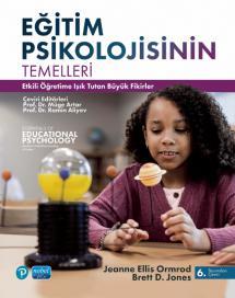 Eğitim Psikolojisinin Temelleri - Etkili Öğretime Işık Tutan Büyük Fikirler / Essentials of Educational Psychology-Big Ideas to Guide Effective Teaching