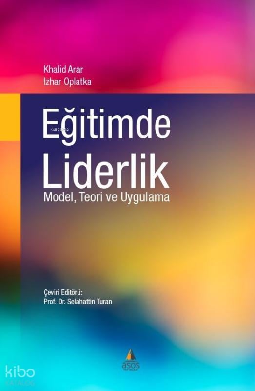 Eğitimde Liderlik Model, Teori ve Uygulama