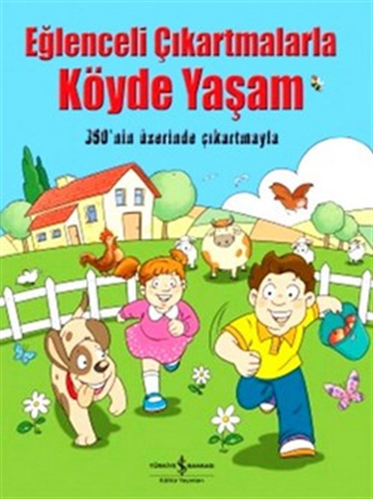 Eğlenceli Çıkartmalarla Köyde Yaşam