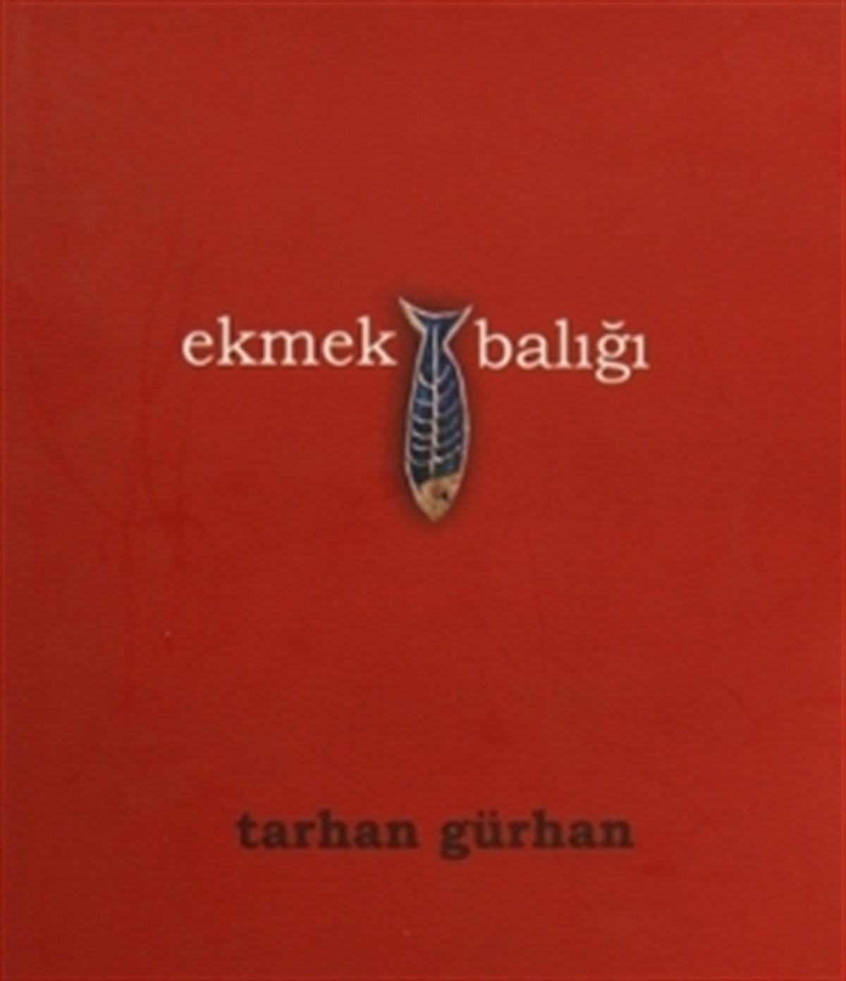 Ekmek Balığı