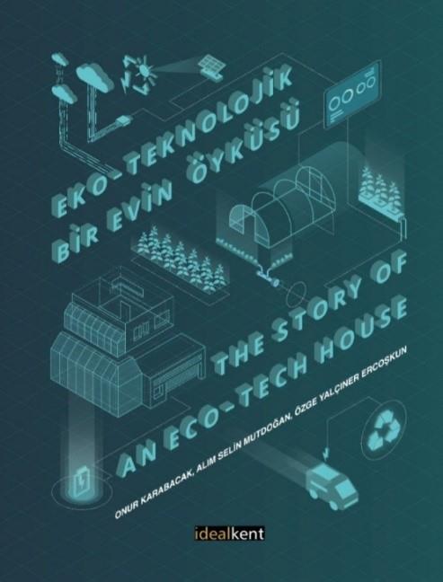 Eko-Teknolojik Bir Evin Öyküsü