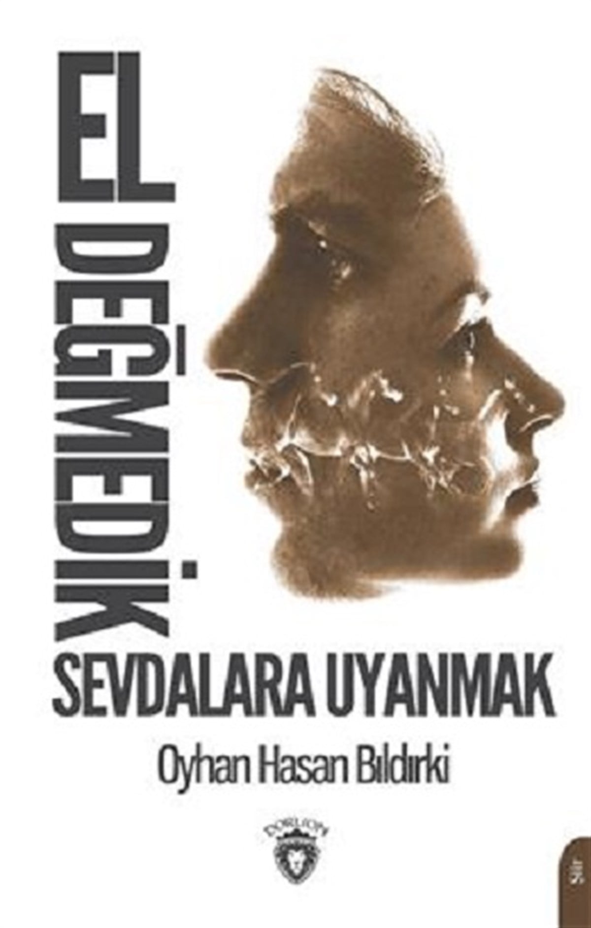 El Değmedik Sevdalara Uyanmak