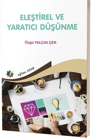 Eleştirel ve Yaratıcı Düşünme
