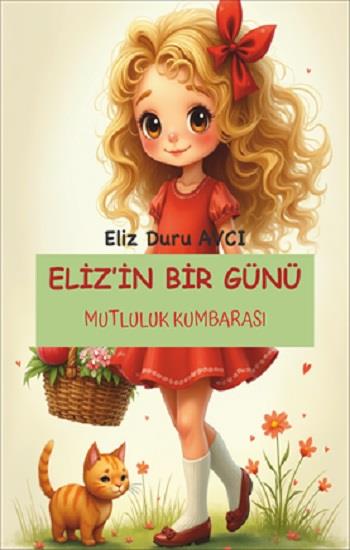 Eliz'in Bir Günü - Mutluluk Kumbarası