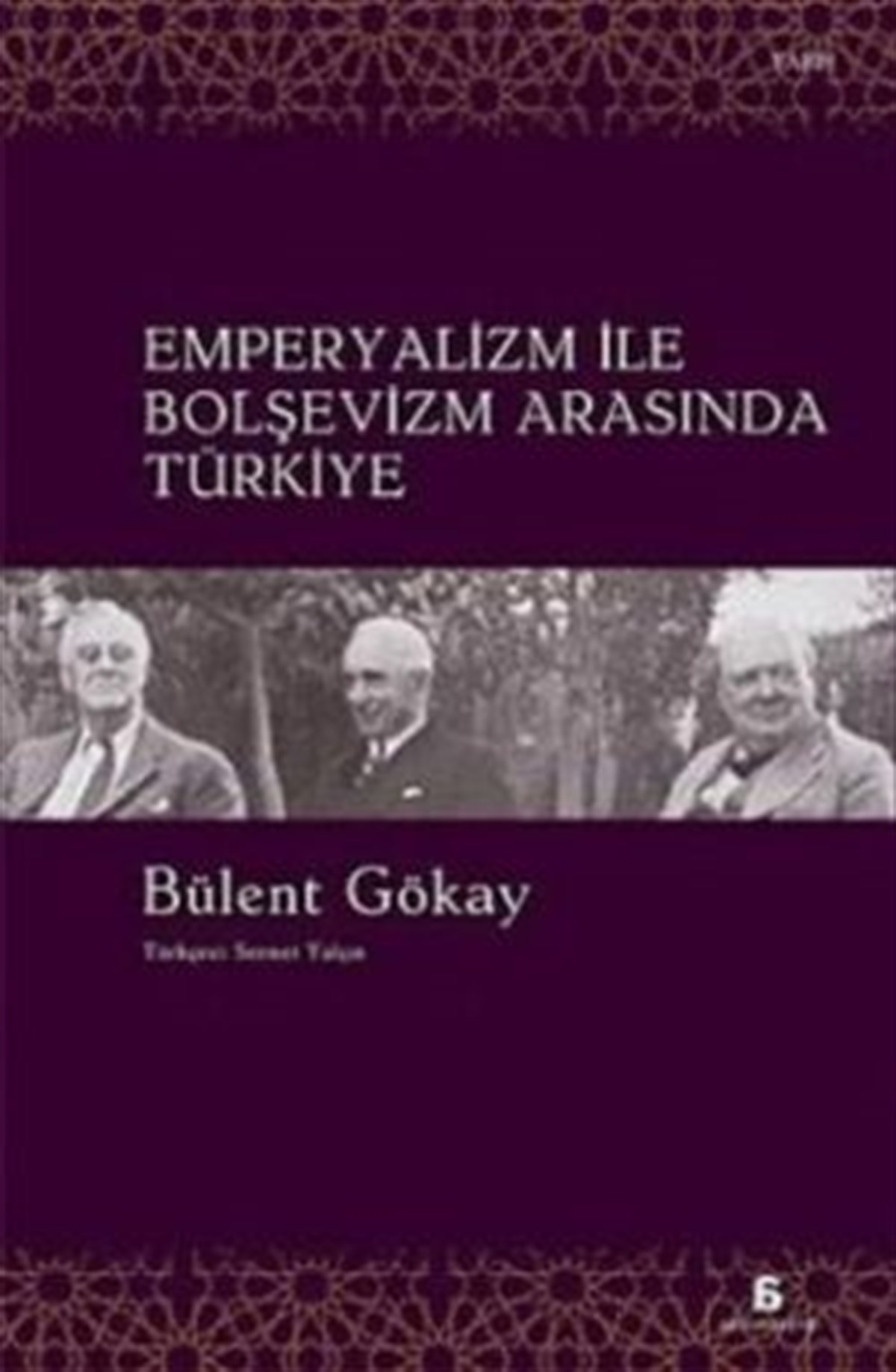 Emperyalizm ile Bolşevizm Arasında Türkiye