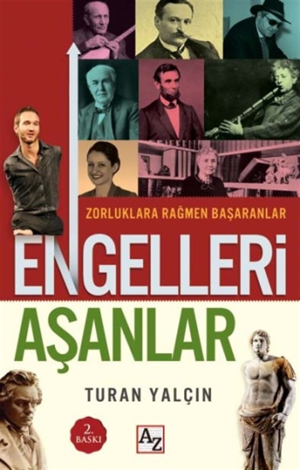 Engelleri Aşanlar - Zorluklara Rağmen Aşanlar