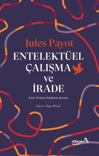 Entelektüel Çalışma ve İrade