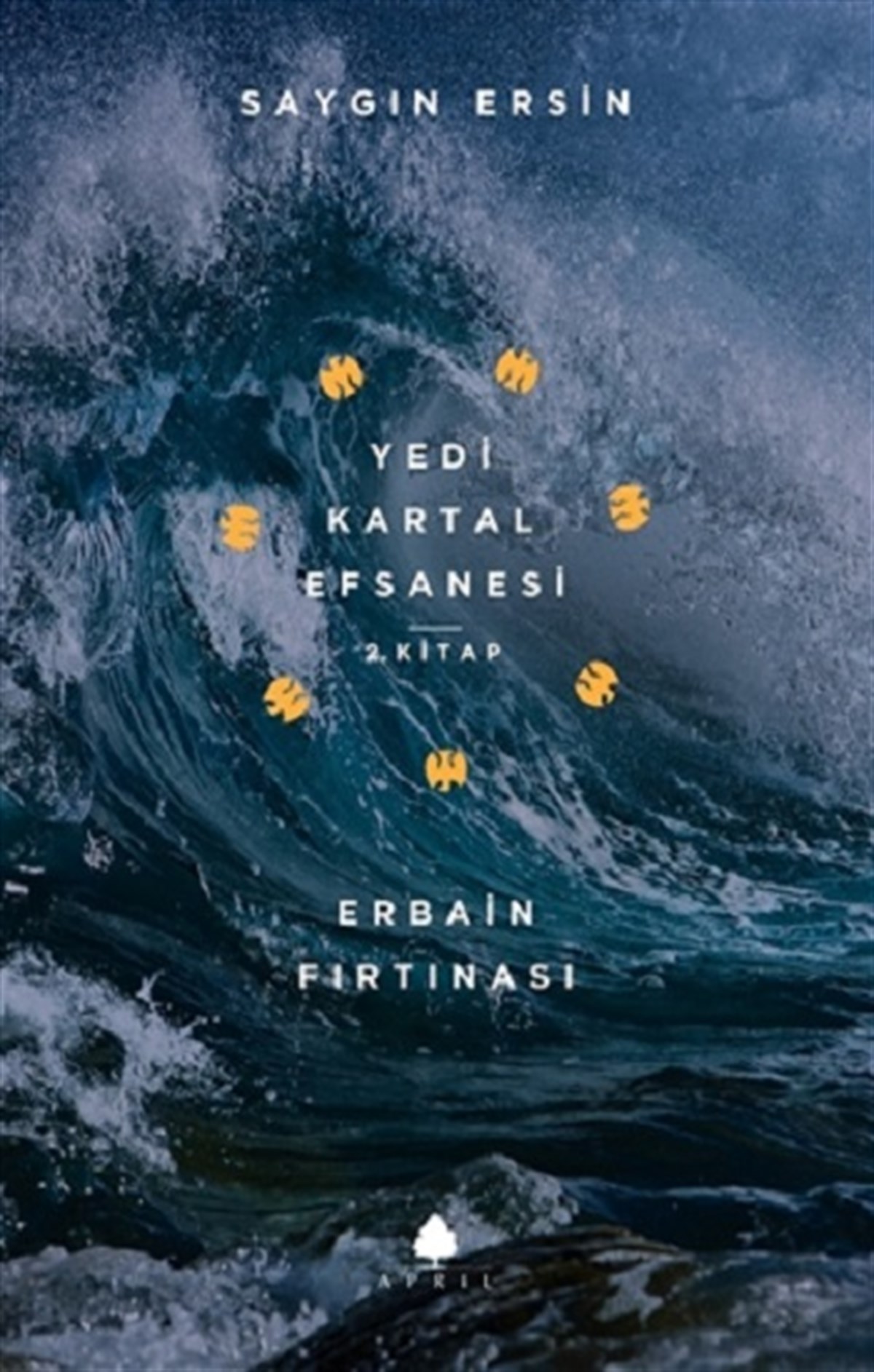 Erbain Fırtınası - Yedi Kartal Efsanesi 2. Kitap