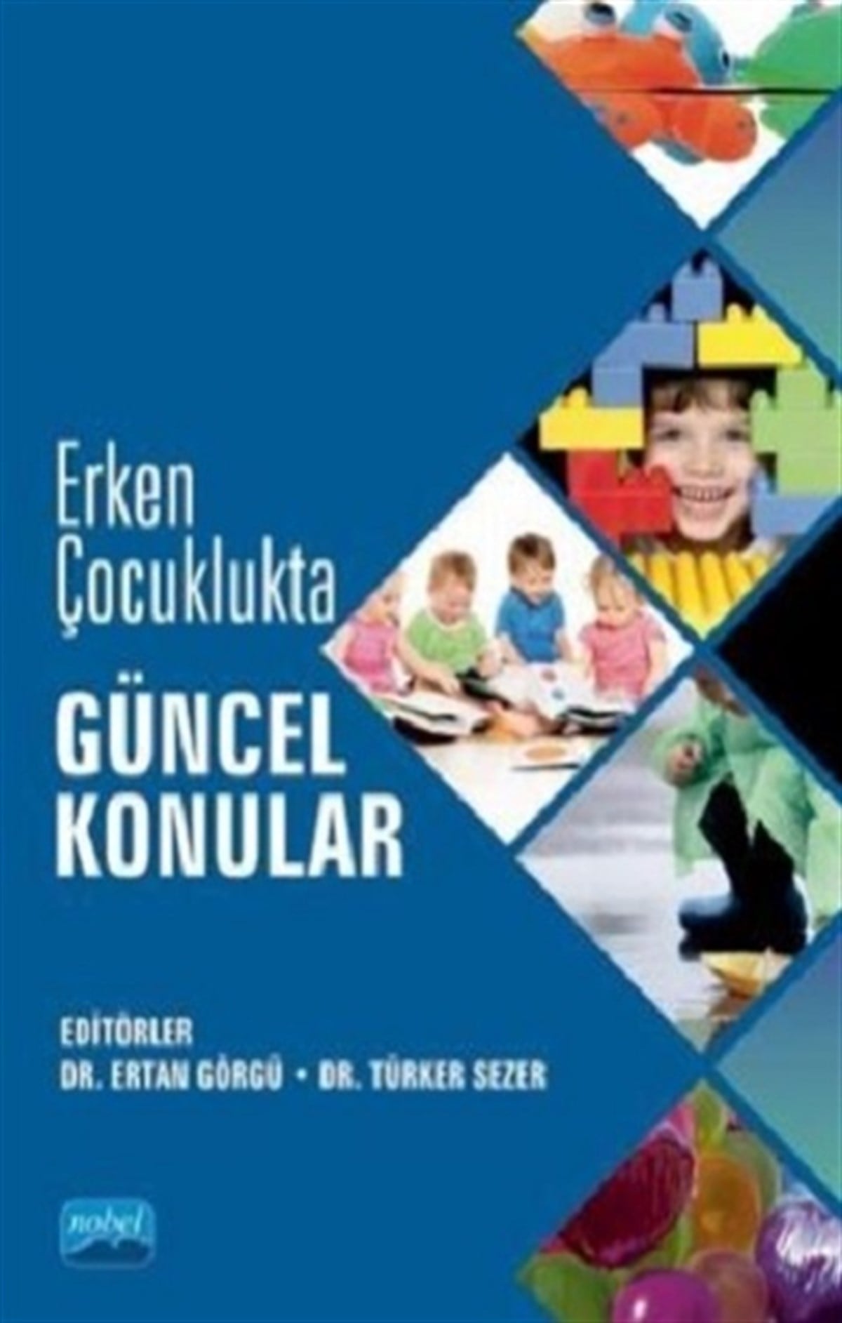 Erken Çocuklukta Güncel Konular
